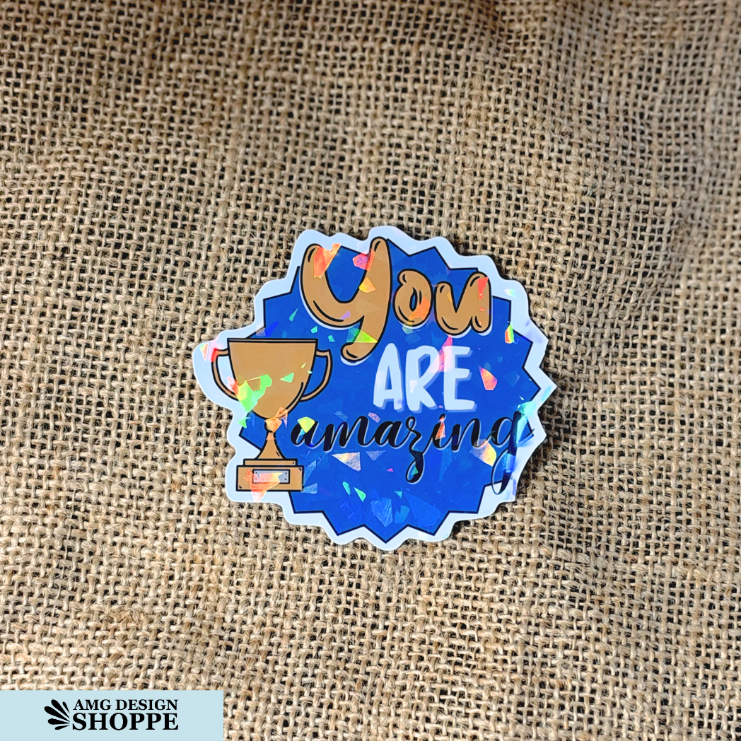 You Are Amazing (Sticker)