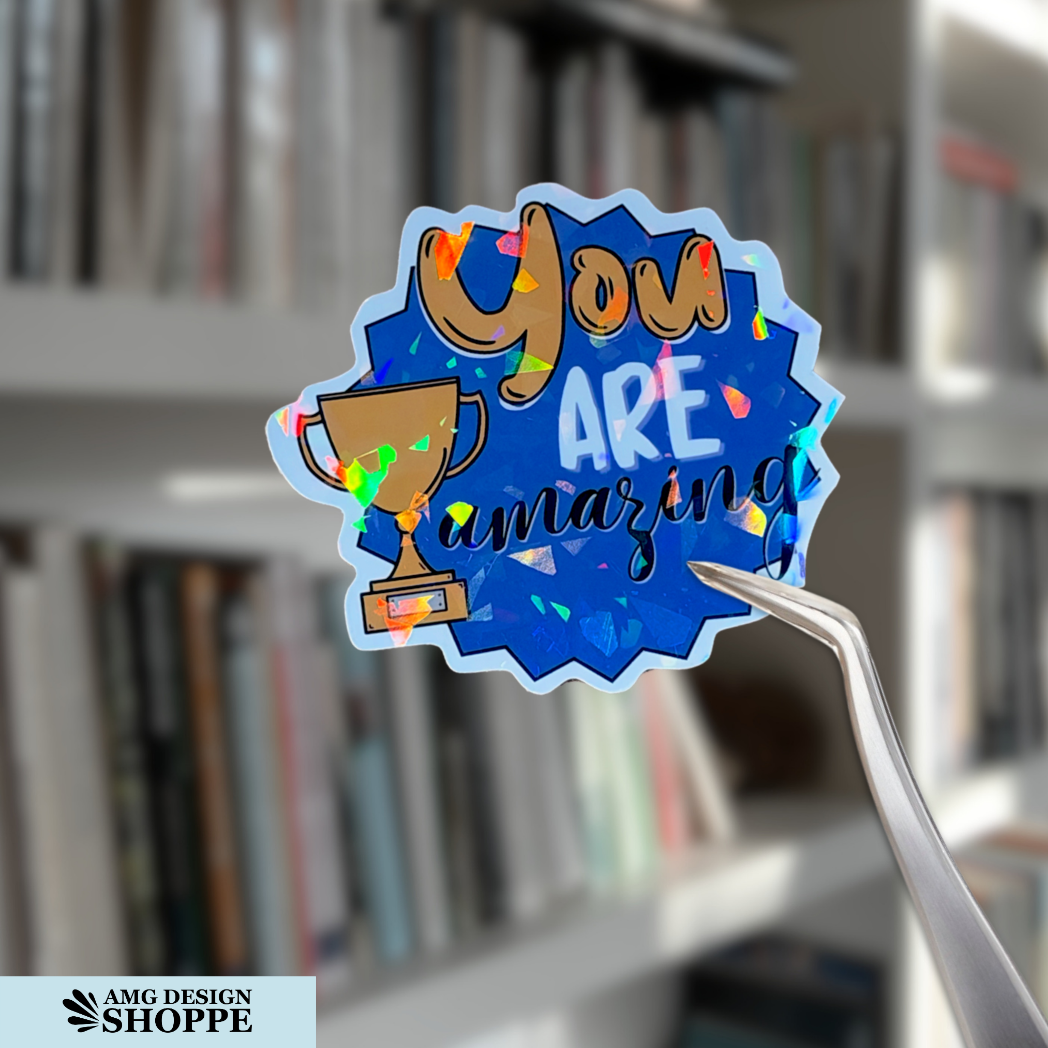 You Are Amazing (Sticker)