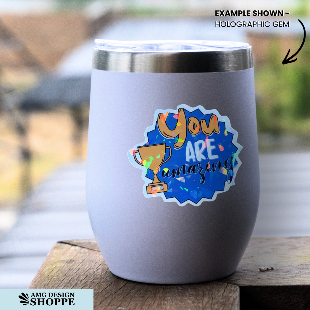 You Are Amazing (Sticker)