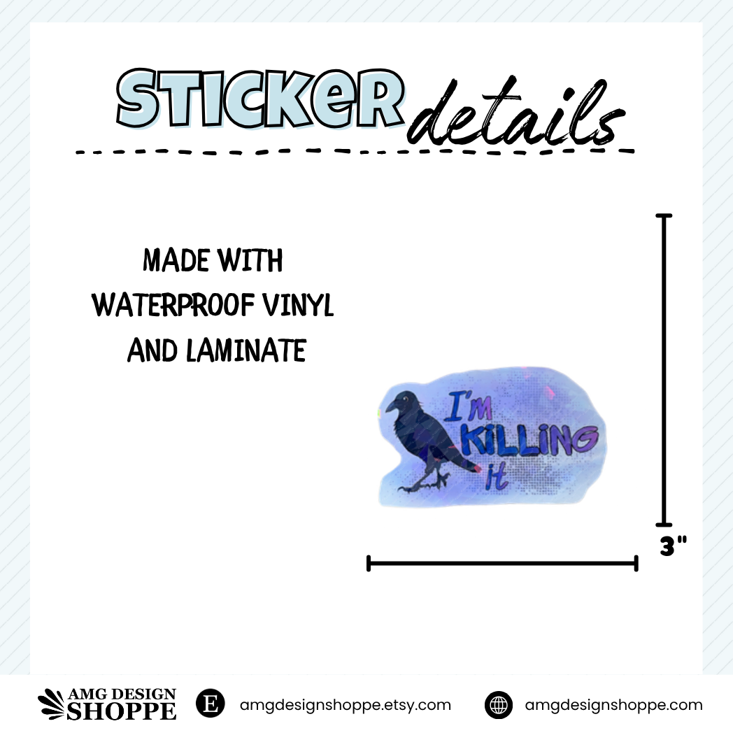 I'm Killing It (Sticker)
