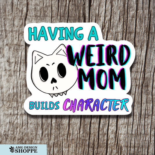 Weird Mom (Sticker)