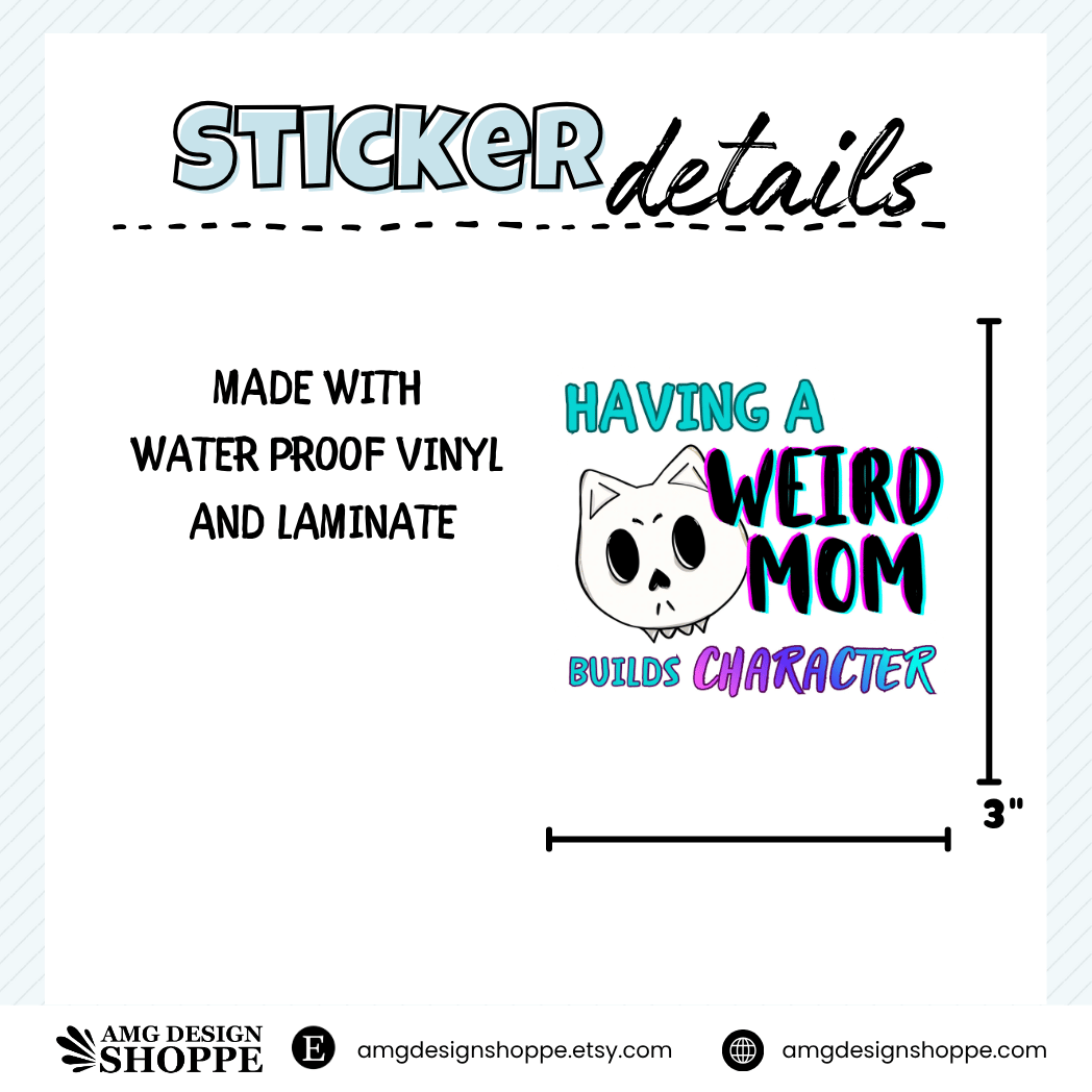 Weird Mom (Sticker)
