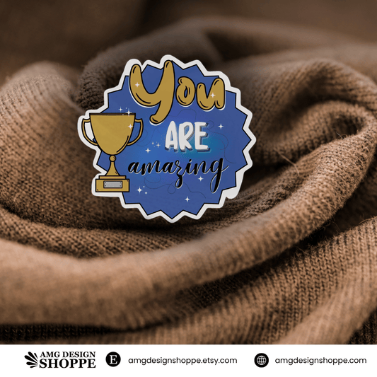 You Are Amazing (Sticker)